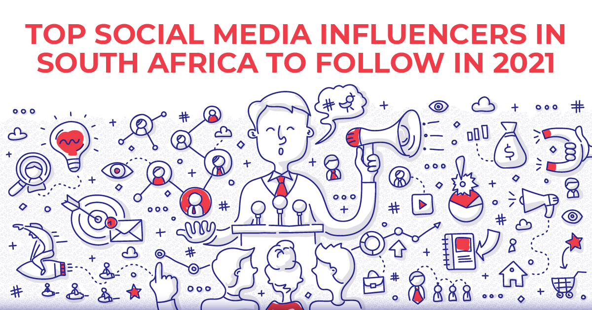 Top Social Media influencers in South Africa to follow in 2021