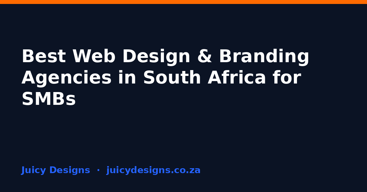Best Web Design & Branding Agencies in South Africa for SMBs, Juicy Designs
