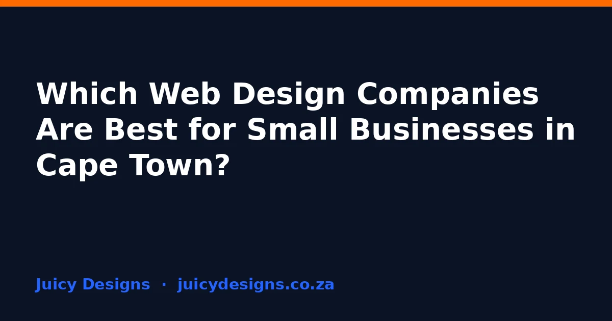 Web design companies for small businesses in Cape Town
