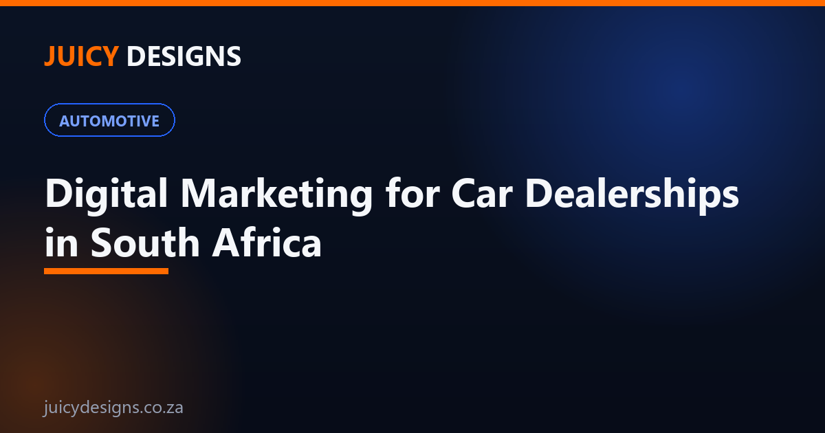 Digital marketing for car dealerships in South Africa