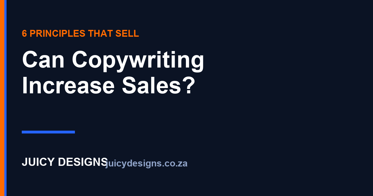 Can Copywriting Really Increase Your Sales?, Juicy Designs