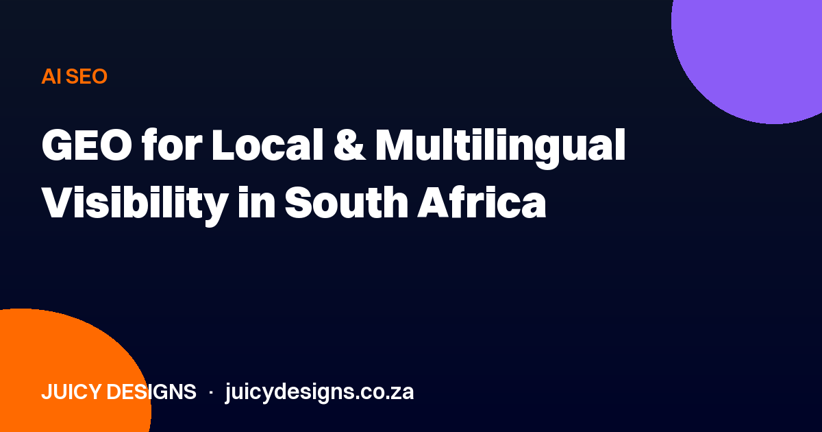 GEO for Local & Multilingual Visibility in South Africa