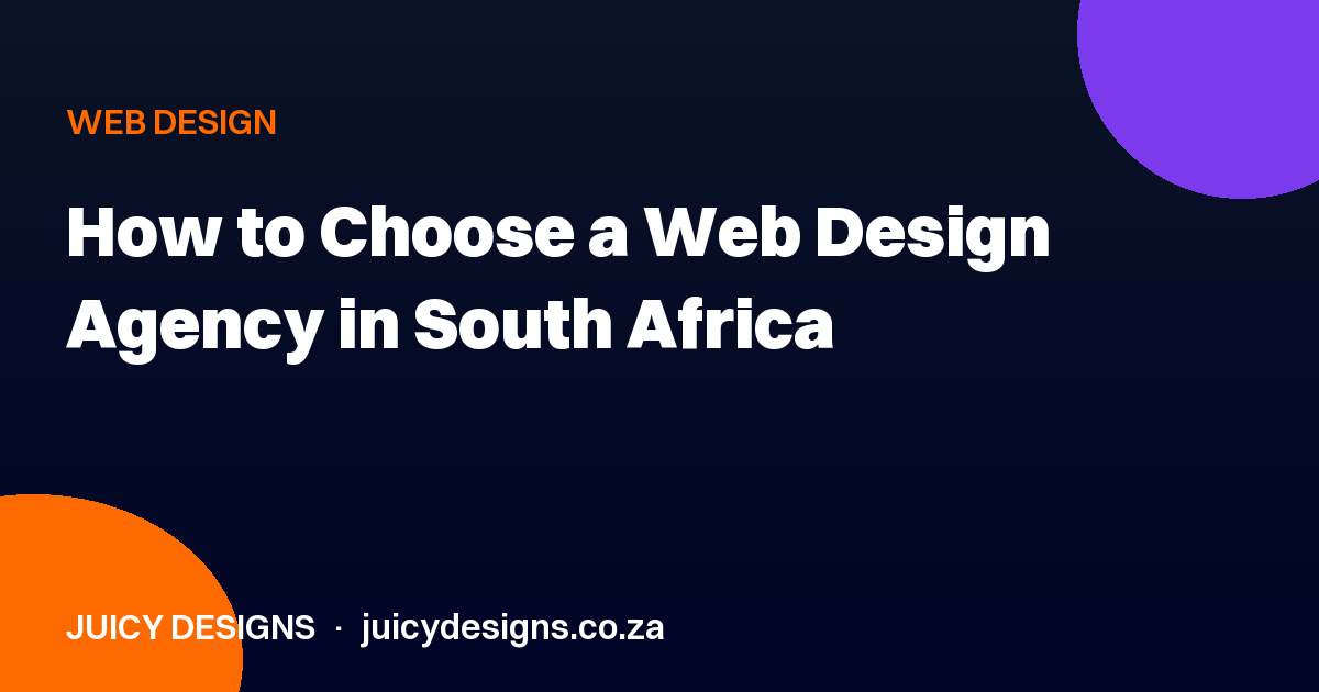 How to Choose a Web Design Agency in South Africa