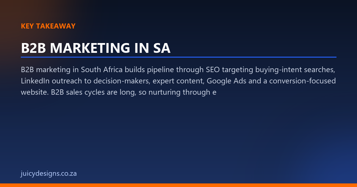 B2B MARKETING IN SA key takeaway, Juicy Designs