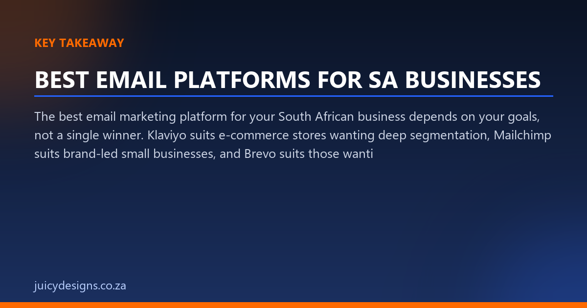 BEST EMAIL PLATFORMS FOR SA BUSINESSES key takeaway, Juicy Designs