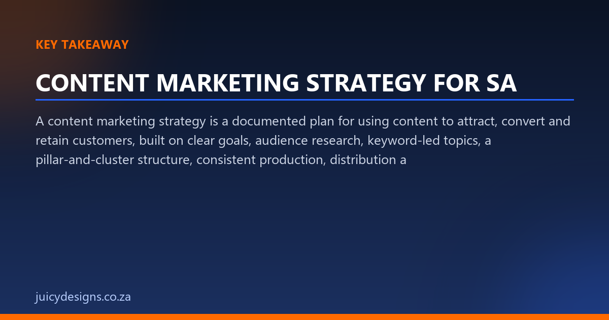 CONTENT MARKETING STRATEGY FOR SA key takeaway, Juicy Designs