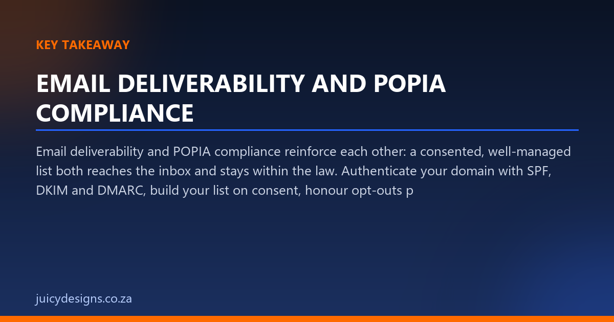 EMAIL DELIVERABILITY AND POPIA COMPLIANCE key takeaway, Juicy Designs