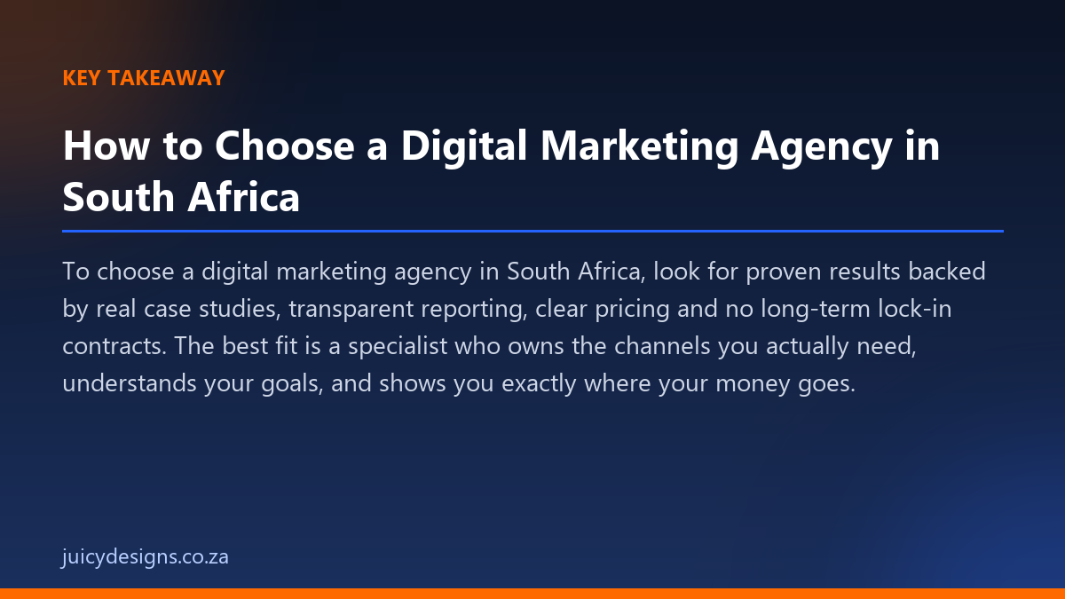 How to Choose a Digital Marketing Agency in South Africa key takeaway, Juicy Designs