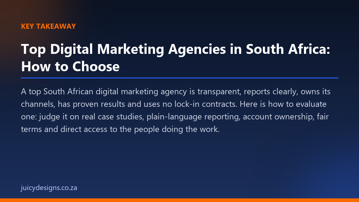 Top Digital Marketing Agencies in South Africa: How to Choose key takeaway, Juicy Designs