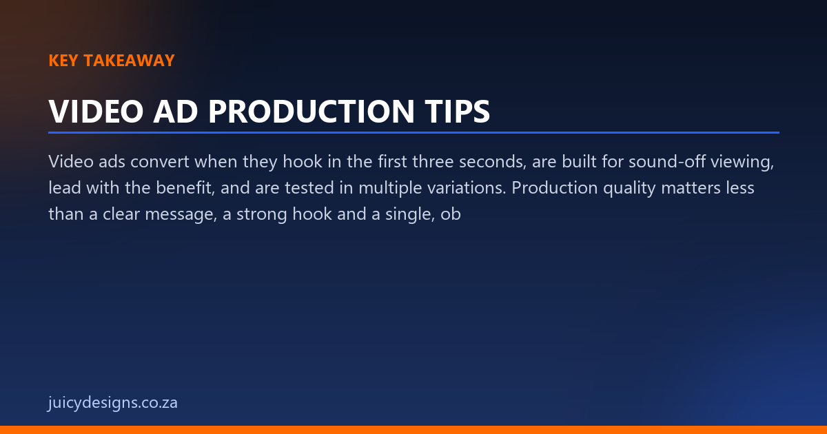 VIDEO AD PRODUCTION TIPS key takeaway, Juicy Designs