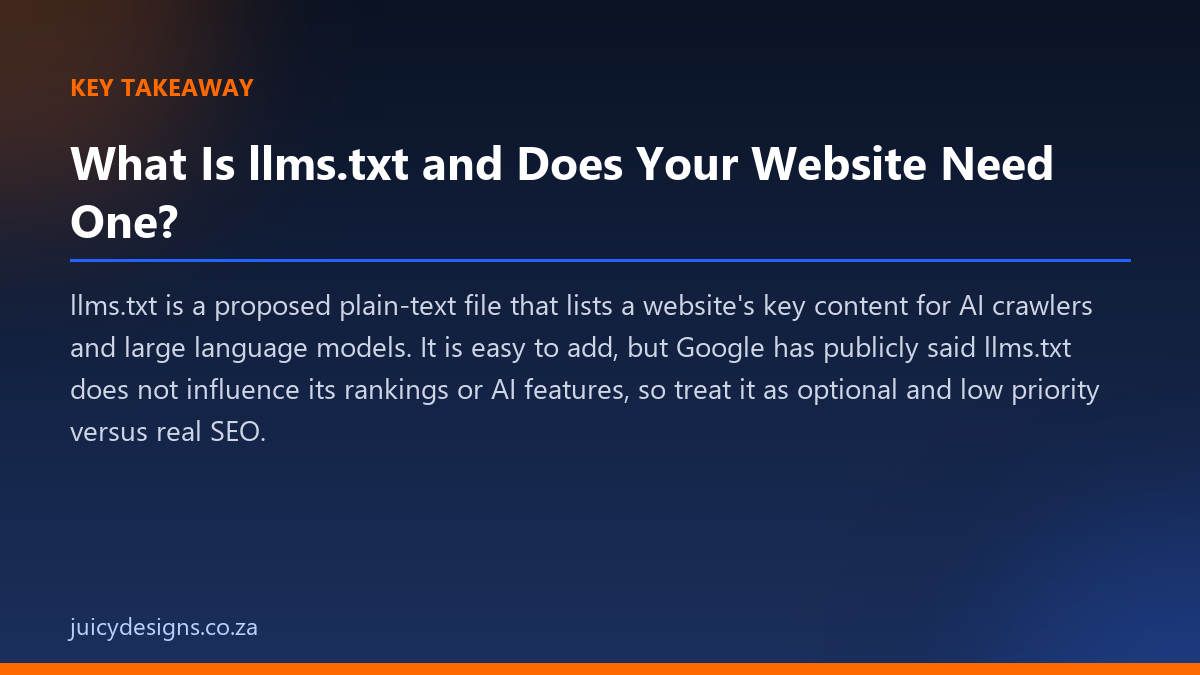 What Is llms.txt and Does Your Website Need One? key takeaway, Juicy Designs