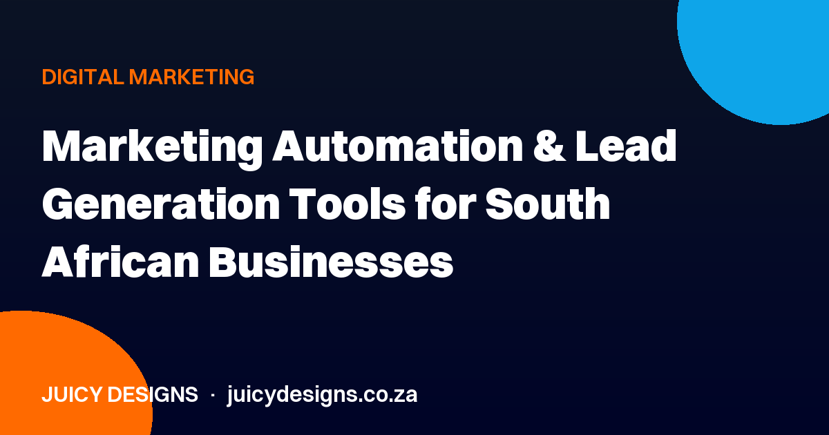Marketing Automation & Lead Generation Tools for South African Businesses