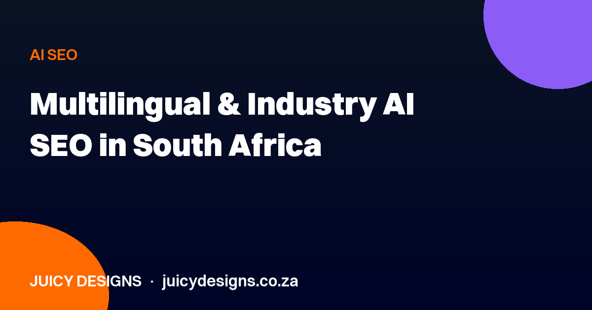 Multilingual & Industry AI SEO in South Africa