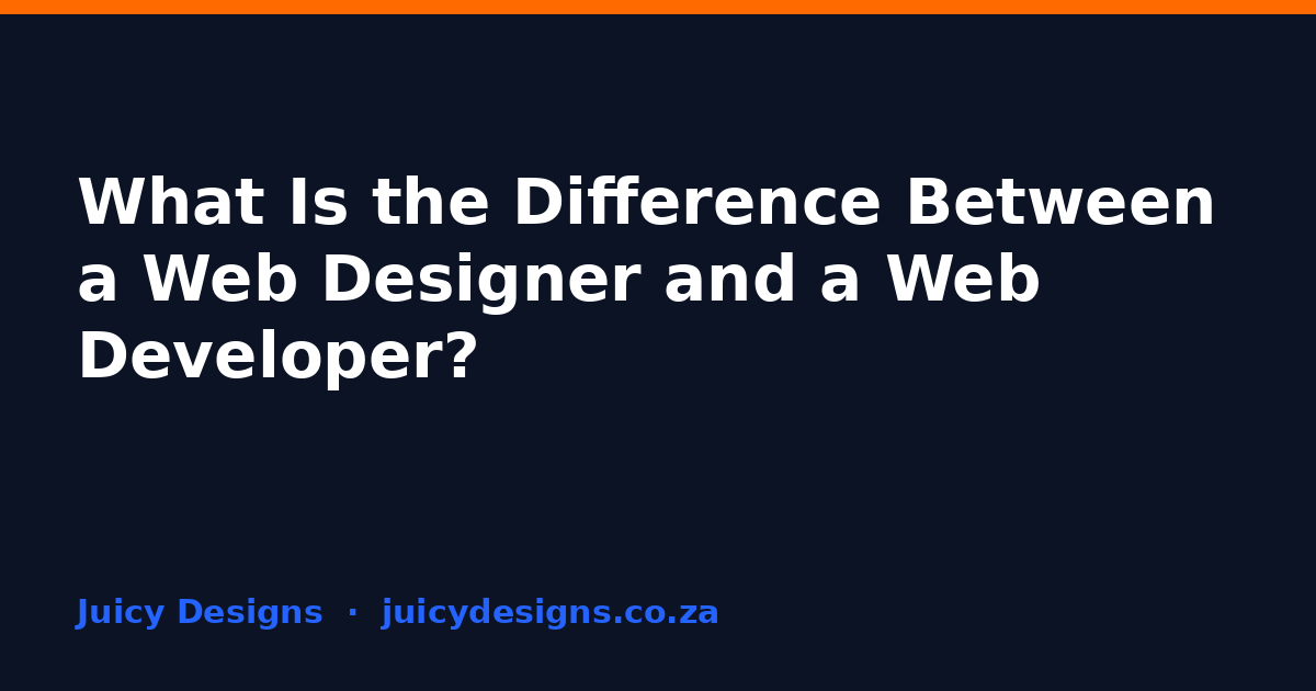 What Is the Difference Between a Web Designer and a Web Developer?, Juicy Designs