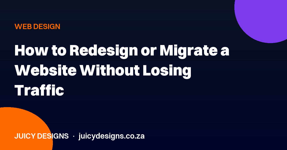 How to Redesign or Migrate a Website Without Losing Traffic