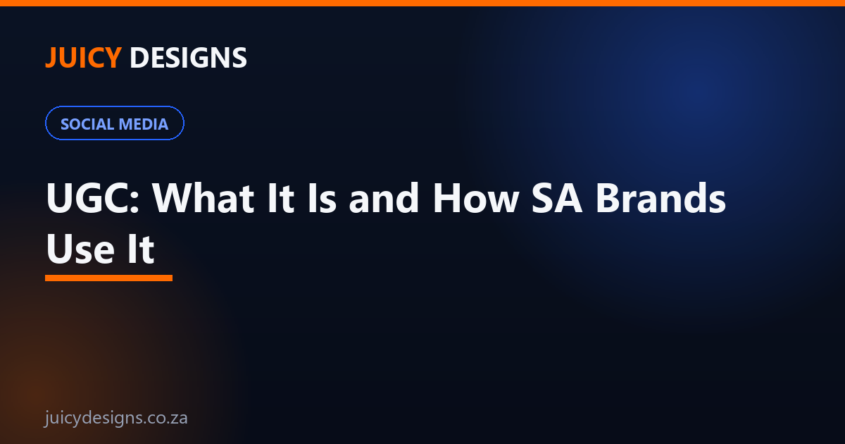 What is UGC content and how South African brands use it